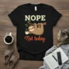 Nope Not Today t-shirt design with a hanging sloth holding a coffee cup and playful typography