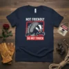 Not Friendly Do Not Touch graphic tee featuring a grumpy badger illustration with bold text