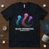 Oceanic Phosphorescence Bioluminescent Beauty t-shirt featuring three colorful jellyfish glowing in the dark ocean depths