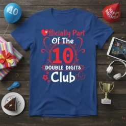 Officially Part Of The 10 DOUBLE DIGITS Club text design on a blue t-shirt with red and white elements