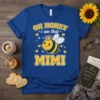 Oh Honey I Am That Mimi t-shirt with a cute crowned bee and yellow hearts