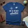 On To My Next Adventure quote with compass and airplane on a blue t-shirt
