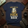 Once You Go Pack You Never Go Back quote with a graphic of a yellow and white backpack on a