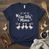 Navy blue t-shirt with "One Silly Mama" text and four cartoon geese graphic, perfect for a silly mama gift