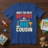 Blue t-shirt with "Only the Best Nephews Get Promoted to Big Cousin" text, rocket graphic, and trophy