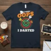 Oops I Darted funny darts t-shirt design with dartboard and darts graphic