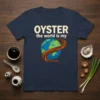 Oyster the world is my text design with a graphic of the Earth wrapped in a brown swirl, on a