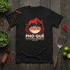 Pho Que Vietnamese Barbecue T-Shirt featuring a red bull jumping over a bowl of pho, with text and Est. 1970
