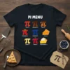 Pi Menu Dessert Flavors T-Shirt featuring colorful Pi symbols representing apple, chocolate, peach, strawberry, blueberry, banana, cherry, and lemon meringue