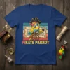Pirate Parrot T-Shirt features a cartoon yellow parrot in pirate attire with a hook and eye patch, holding a ship's