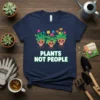 Plants Not People t-shirt design featuring three skull planters with colorful flowers and text "PLANTS NOT PEOPLE"