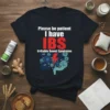 Please be patient I have IBS Irritable Bowel Syndrome text with graphic of digestive system and lightning bolt on a