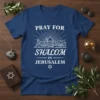 Pray for Shalom in Jerusalem T-Shirt featuring a white outline of Jerusalem's skyline and the phrase "Shalom in Jerusalem."