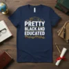 Pretty Black and Educated graduation t-shirt design with mortarboard and diploma graphic