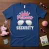 Princess Security T-Shirt with pink crown and aviator sunglasses graphic