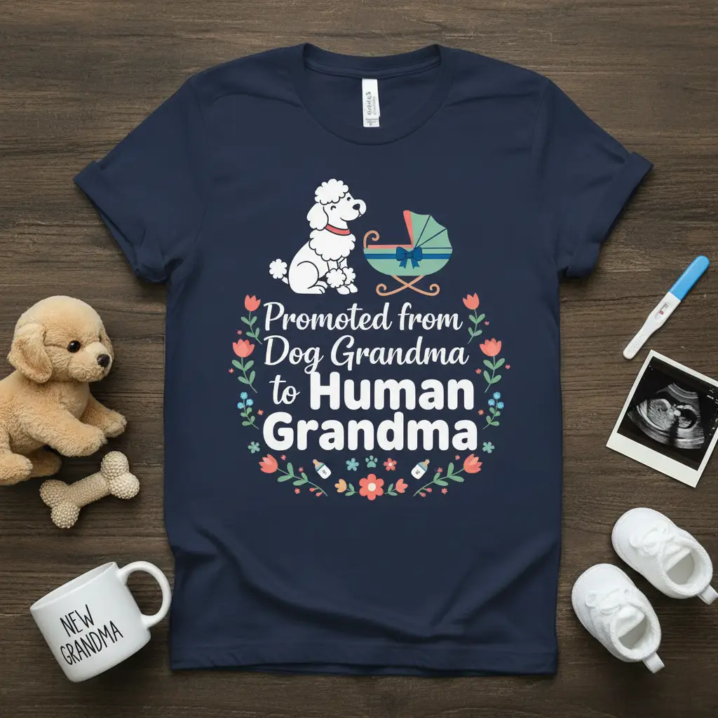 Promoted From Dog Grandma to Human Grandma T-Shirt