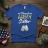 Proud Army Sister T-Shirt with U.S. Army dog tags graphic. Military camouflage text