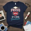 Proud Mom Of A 2026 Graduate t-shirt with graduation cap and heart graphic