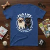 Pug Life Always By Your Side T-Shirt featuring two pugs, one in a gold chain and the other in a