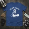 Pump Pump BMX T-Shirt featuring a cyclist performing a jump on a dirt track with "BMX" text below