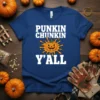 Punkin Chunkin Y'All text with a splattered pumpkin graphic on a royal blue t-shirt