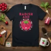 Radish and text above a strong cartoon radish flexing its biceps on a black t-shirt
