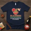 Graphic t-shirt design featuring the text "RAMEN IS THE MOST DELICIOUS FOOD IN THE UNIVERSE" above a bowl of ramen