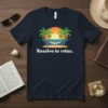 Resolve to relax. quote with a tropical beach scene, palm trees, and hammock on a navy t-shirt
