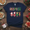 RESPECT Christmas T-Shirt with Santa, Mrs. Claus, elf, and reindeer graphic design