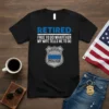 Retired police officer t-shirt with text "Retired Free To Do Whatever My Wife Tells Me To Do" and a police