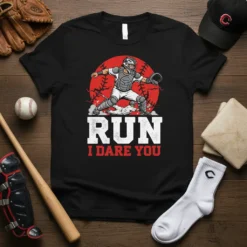 Run I Dare You baseball catcher t-shirt design featuring a catcher in action with the quote "Run I Dare You"