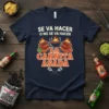 Carnitas asada t-shirt with text "Se Va Hacer O No Se Va Hacer" and "La Carnita Asada" above grill graphic
