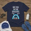 Navy t-shirt with "See You In The Douches" text and graphic of two swimmers under shower heads