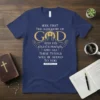 T-shirt with the Bible verse "Seek First The Kingdom Of God And His Righteousness And All These Things Will Be
