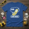 Blue t-shirt with white text and a yellow flip phone graphic saying "SEND NUDES SEND NUDES"
