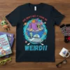 She Didn't Get It From Me Weird!! alien family t-shirt with UFO and toaster graphic