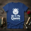She is My Queen t-shirt with a white lion wearing a crown and blue text, designed for couples