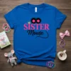 Royal blue t-shirt with "SISTER Mouse" text in pink and black, featuring a crown and mouse ears graphic