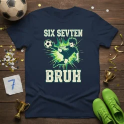 Six Sevten Bruh graphic tee with a cartoon soccer player kicking a ball, designed for soccer fans
