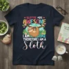 Sloths Are Awesome I Am Awesome Therefore I Am A Sloth quote on a navy t-shirt with a hanging sloth