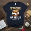 Christian t-shirt with "S'more Of Jesus and less of me" text and s'more graphic, featuring crosses on the graham cracker