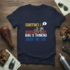 Sometimes I Wonder If My Bike Is Thinking About Me Too t-shirt design with bicycle graphic and humorous quote