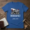 Christian t-shirt with the quote "Sometimes You Have To Overturn Some Tables" and "John 2:15" below, featuring a graphic of