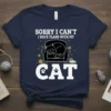 Sorry I Can't I Have Plans With My Cat graphic tee featuring a sleeping cat on a chair