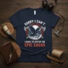 Sorry I Can't I Have To Listen The Epic Sagas t-shirt featuring a raven between two axes with Norse patterns
