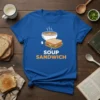 Soup Sandwich graphic tee featuring a bowl of soup and a sandwich with text "SOUP SANDWICH"