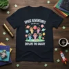 Space Adventures Dream Big! Explore The Galaxy t-shirt with cute astronauts, planets, and stars