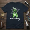 Space Dog t-shirt design featuring a green pug wearing an astronaut helmet with stars and a rocket graphic