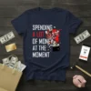 T-shirt with the text "SPENDING A LOT OF MONEY AT THE MOMENT" in white and red, featuring a shopping cart