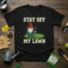 Stay Off My Lawn t-shirt with a gnome holding a pitchfork, on a black tee
